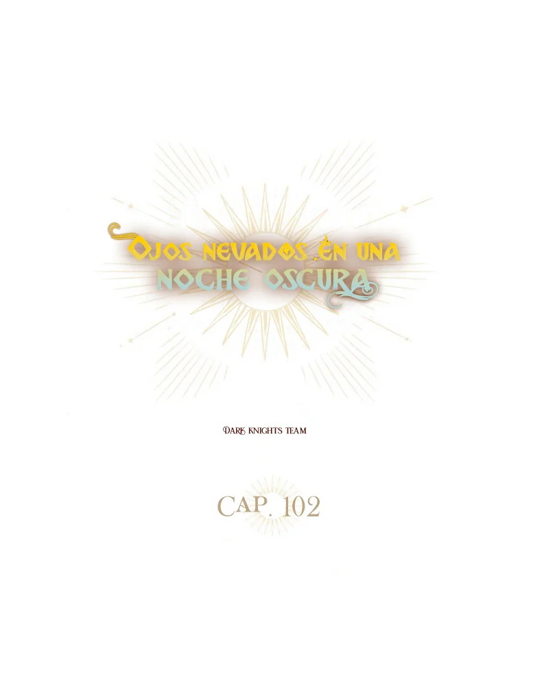 Ojos Nevados en una Noche Obscura Capítulo 102 - Page 17