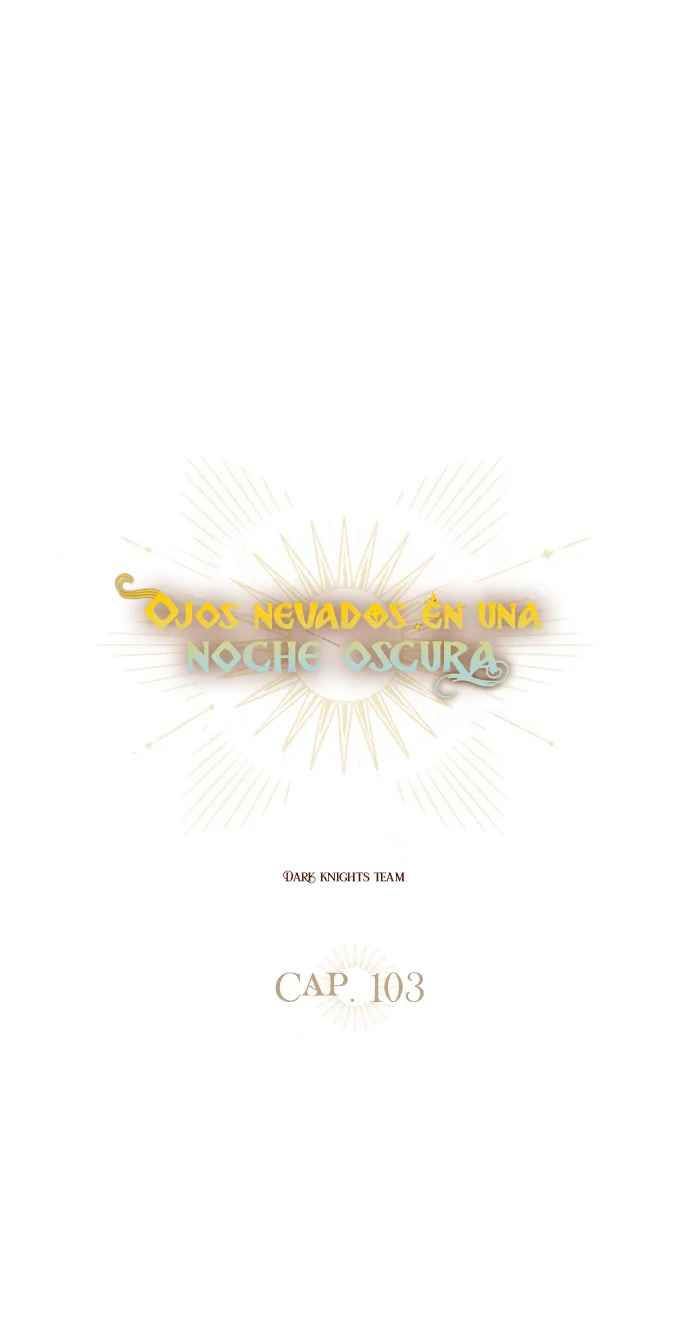 Ojos Nevados en una Noche Obscura Capítulo 103 - Page 11