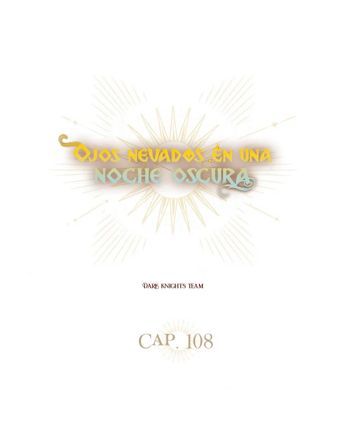 Ojos Nevados en una Noche Obscura Capítulo 108 - Page 6