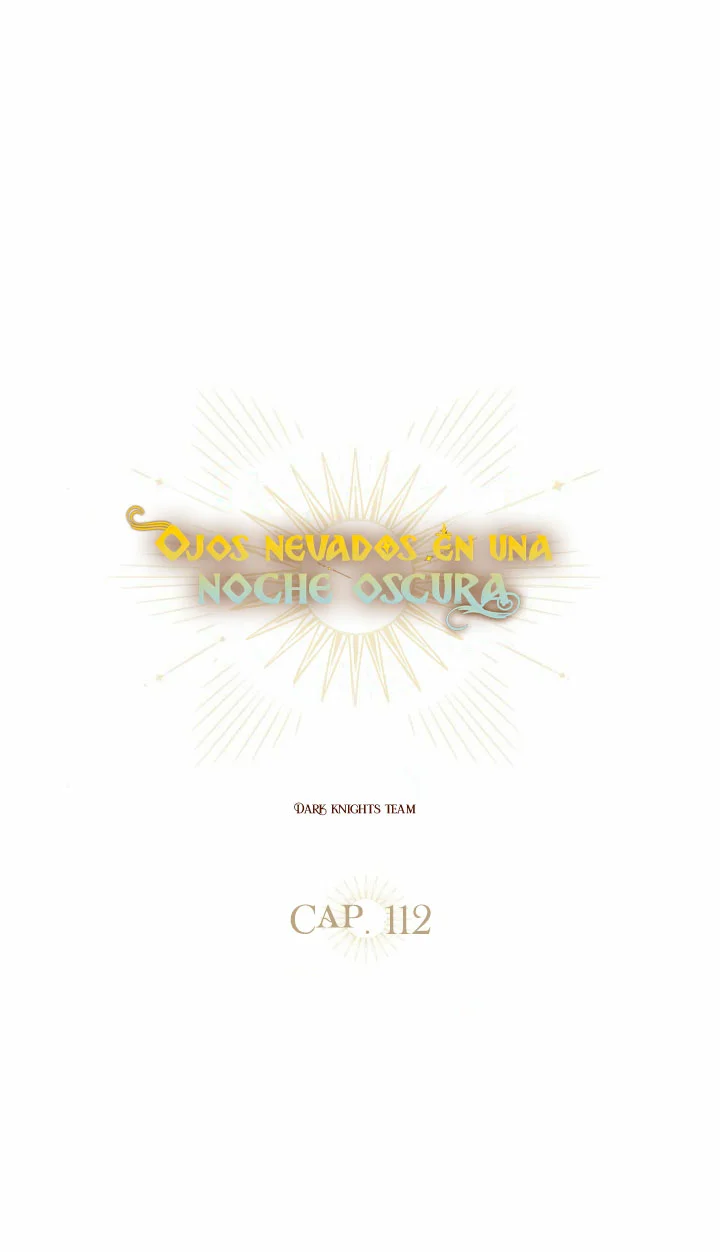 Ojos Nevados en una Noche Obscura Capítulo 112 - Page 6
