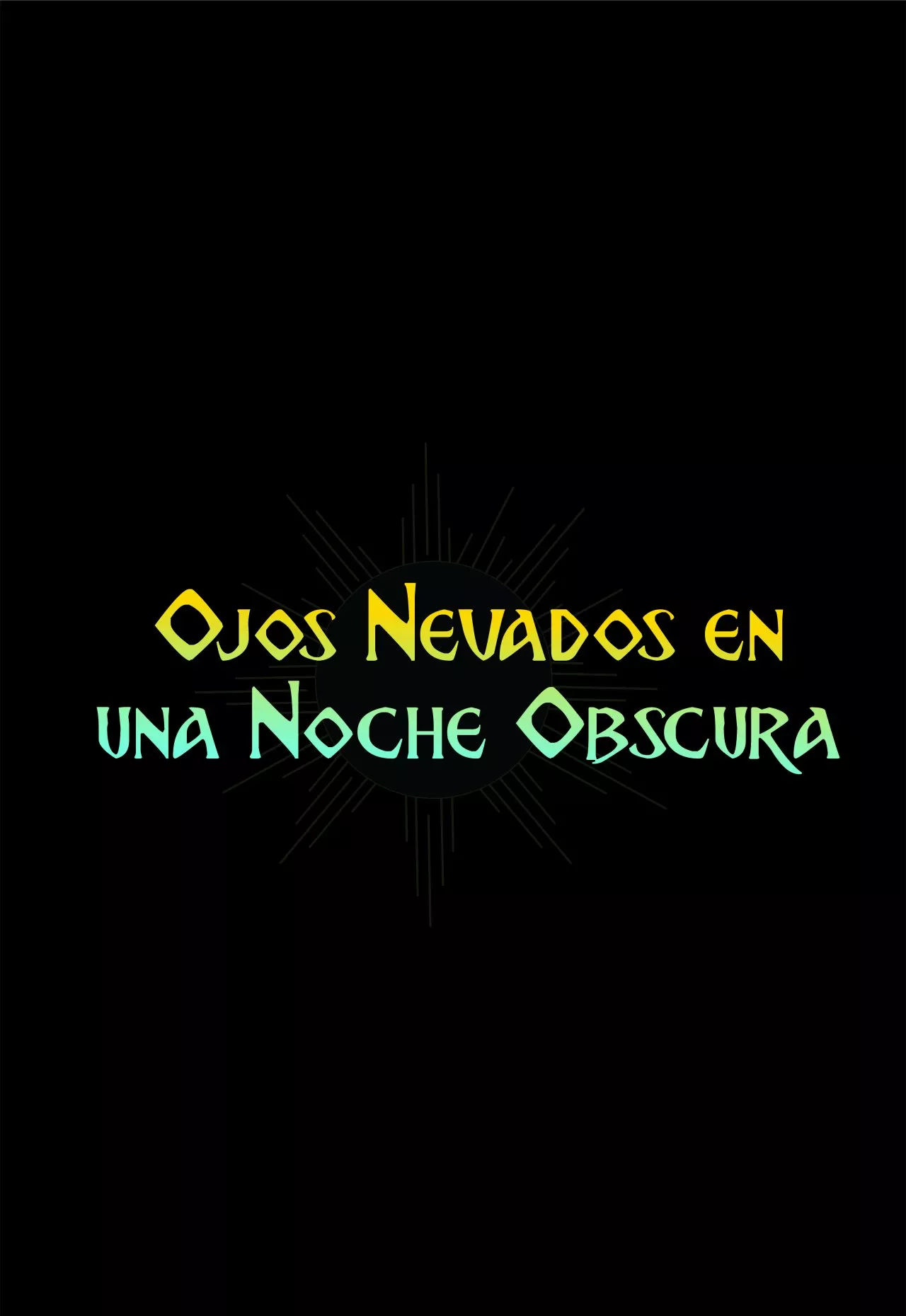 Ojos Nevados en una Noche Obscura Capítulo 19 - Page 34