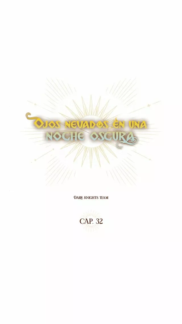 Ojos Nevados en una Noche Obscura Capítulo 32 - Page 8