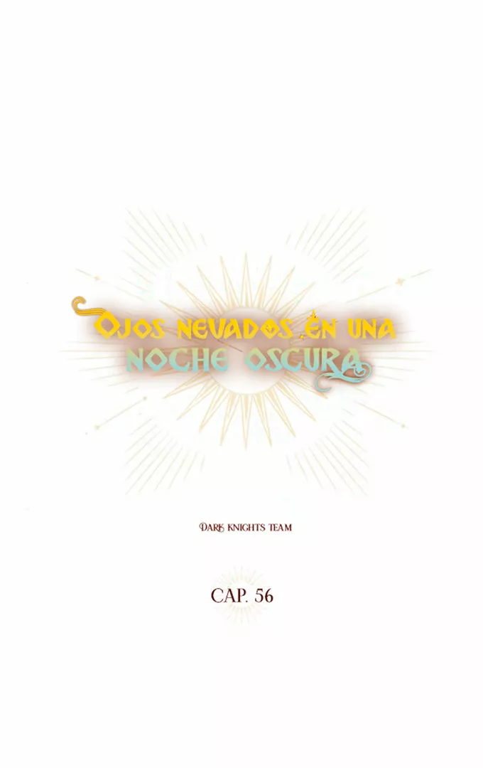 Ojos Nevados en una Noche Obscura Capítulo 56 - Page 6