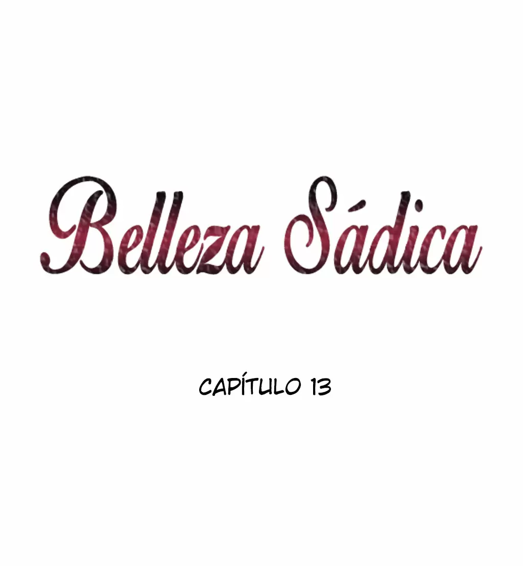 Belleza Sádica Capítulo 13 - Page 6