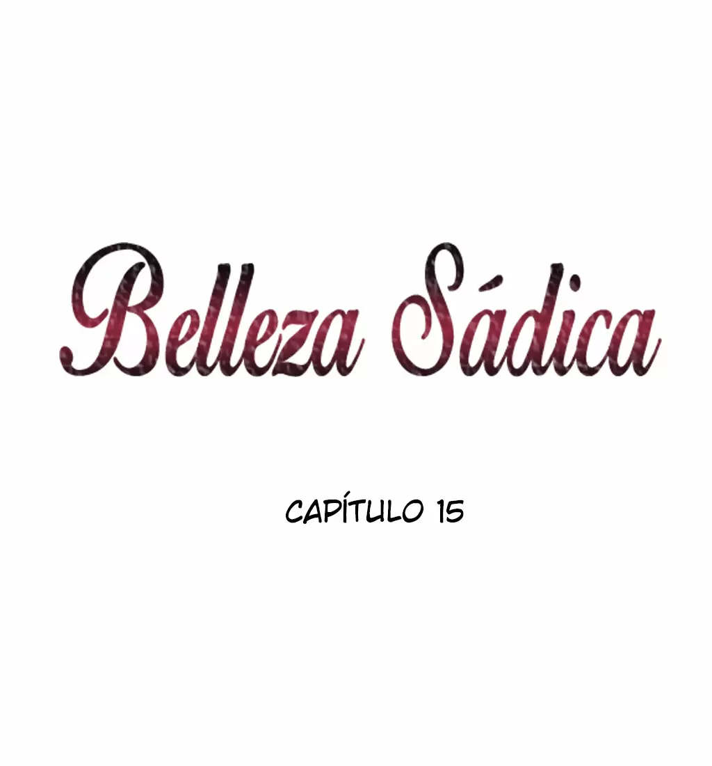 Belleza Sádica Capítulo 15 - Page 12