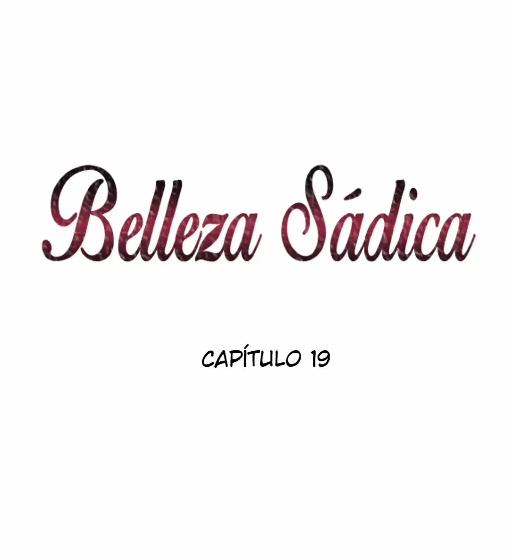 Belleza Sádica Capítulo 19 - Page 2