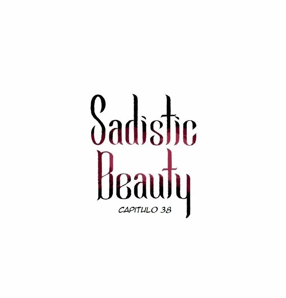 Belleza Sádica Capítulo 38 - Page 1