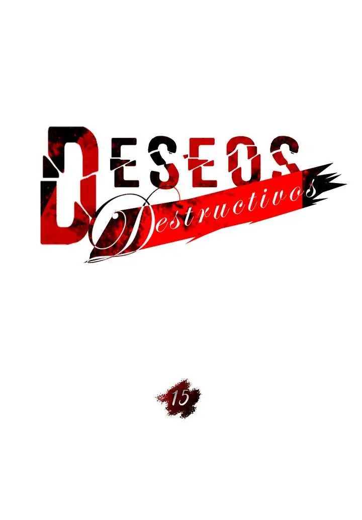 Deseos destructivos Capítulo 15 - Page 17