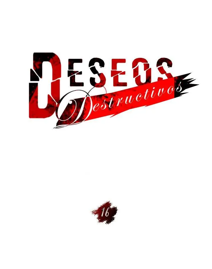 Deseos destructivos Capítulo 16 - Page 12