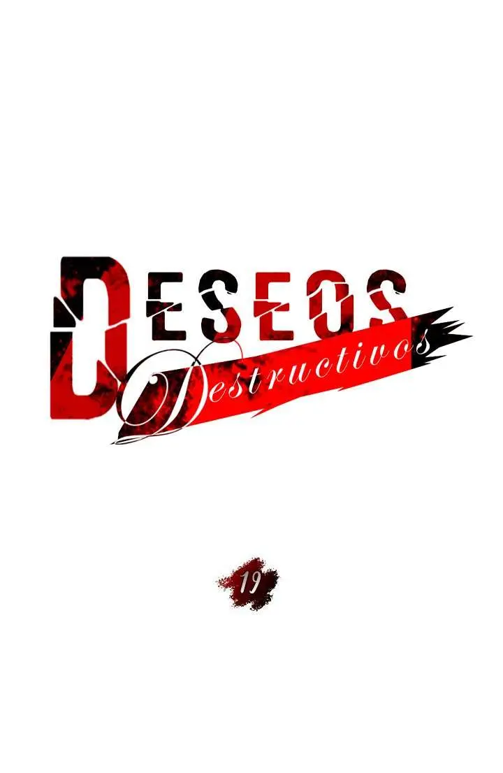 Deseos destructivos Capítulo 19 - Page 23