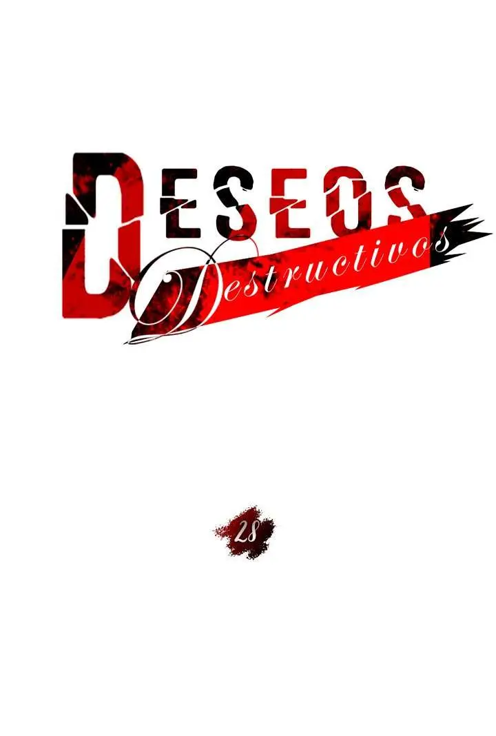 Deseos destructivos Capítulo 28 - Page 43
