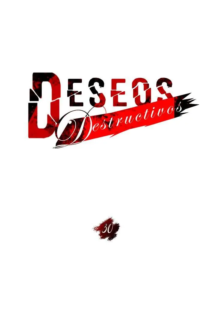Deseos destructivos Capítulo 30 - Page 41