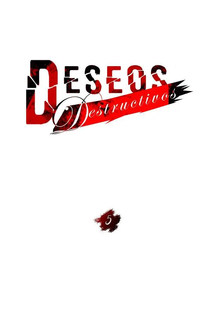 Deseos destructivos Capítulo 5 - Page 40