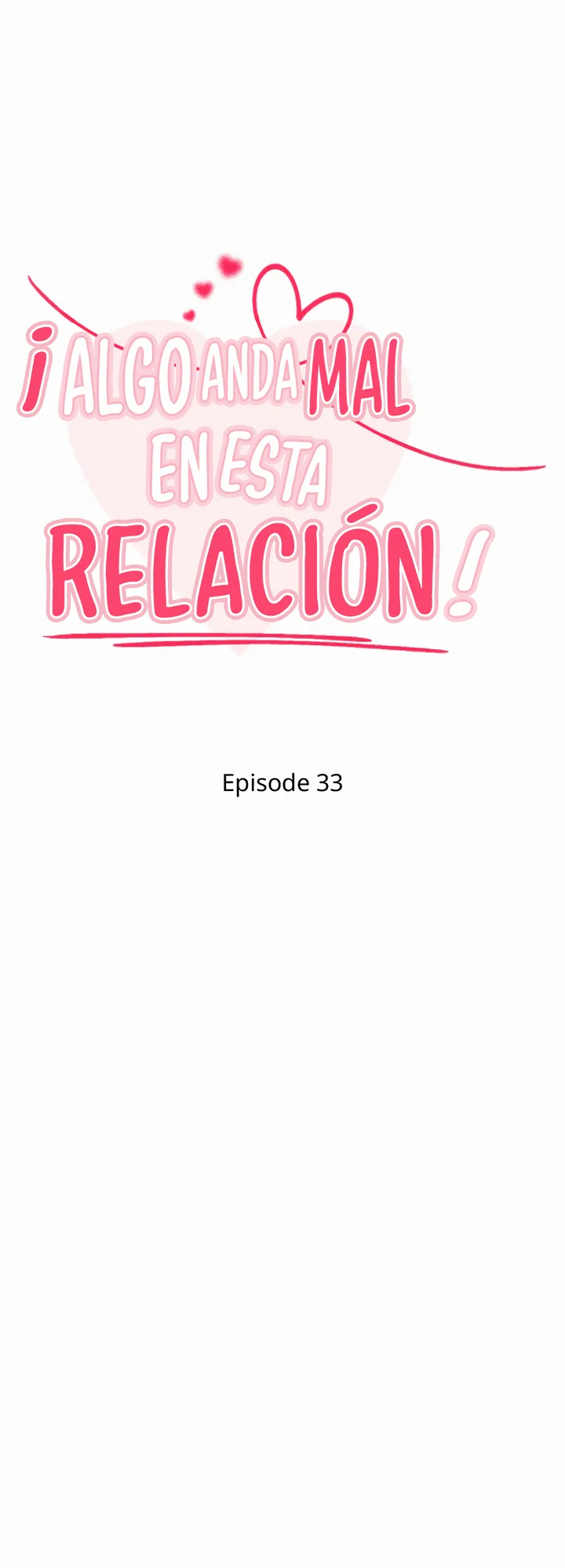 ¡Algo anda mal con esta relación! Capítulo 33 - Page 3