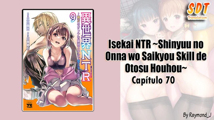 Isekai NTR ~Shinyuu no Onna wo Saikyou Skill de Otosu Houhou~ Capítulo 70 - Page 1